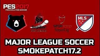 PES 2017 | Major Super League For Smoke Patch 17.2