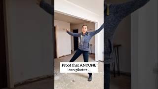 Proof that ANYONE can plaster!