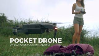 DJI launches Mavic in Malaysia