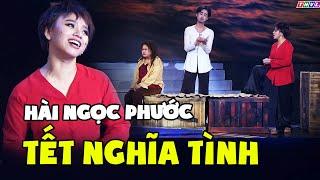 Hài Ngọc Phước Cười Xuyên Việt "TẾT NGHĨA TÌNH" Siêu Hay | Hài Việt Nam Hay Nhất 2021| Phim Hài THVL