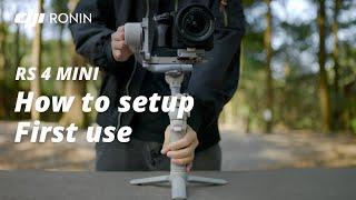 DJI RS 4 Mini - How to set up for first time?