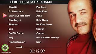 BEST OF ATA QARADAGHI - 18 آهنگ اصلی - HD | خۆشترین گۆرانییەکانی عەتا قەرەداغی