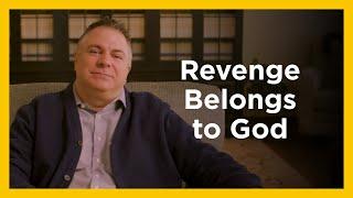 Revenge Belongs to God - Radical & Relevant - Matthew Kelly