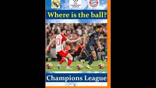 Lost Ball: Real Madrid vs Bayern (Champions League) #shortsvideo