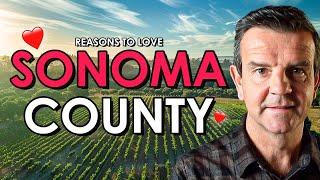 Top 15 Reasons to Live in Sonoma County California