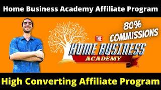 Home Business Academy Affiliate Program