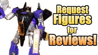 Viewers Request Transformers Figures for Review! OPEN