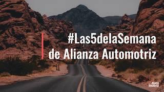 #Las5delaSemana del 1 al 5 de junio de Alianza Automotriz