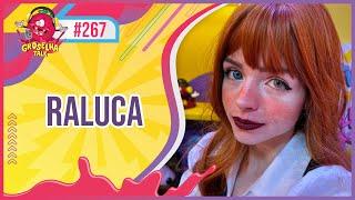 RALUCA - GROSELHA TALK #267