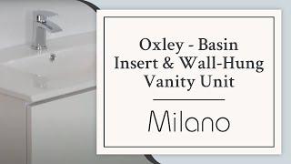 Oxley - Basin Insert & Wall Hung Vanity Unit | Milano