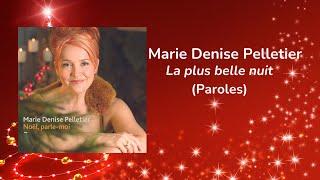 Marie Denise Pelletier - La plus belle nuit (Paroles)