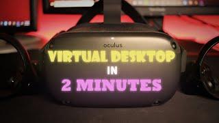 How To Virtual Desktop In 2 Minutes | Oculus Quest & Oculus Quest 2