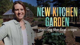 Kitchen Garden Series Video 4 Planting Spring Crops and Planning for Summer Veggies