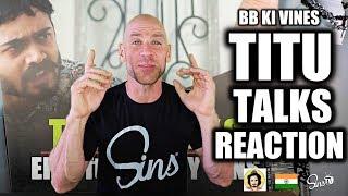 BB KI VINES Titu Talks Reaction!