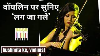 Unleashing the Magic: Kushmita KC Mesmerizes with Mind-blowing Violin Cover of 'Lag Ja Gale'