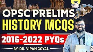 OPSC Prelims History MCQs l Last 5 Years 2016-2022 PYQs By Dr Vipan Goyal l OPSC OAS OCS|StudyIQ PCS