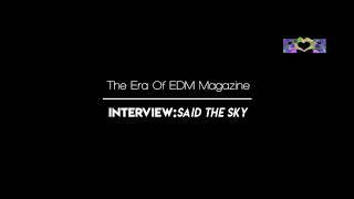 Said The Sky Interview | The Era Of EDM | Terminal West | Atlanta, Georgia