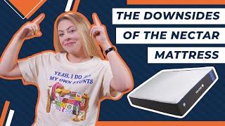 Downsides Of The Nectar Mattress  - Watch Before Buying!