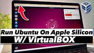 How to Install Ubuntu on Mac (M1, M2, M3, M4) || Run Ubuntu on Apple Silicon Using VirtualBox (NEW)