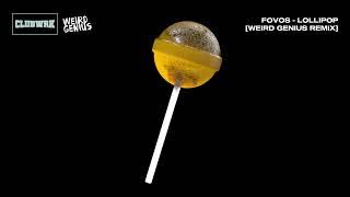 Fovos - Lollipop (Weird Genius Techno Remix)