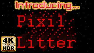 New Pixil Litter Gaming Channel Introduction!