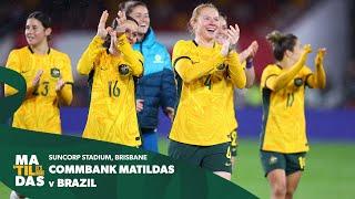 CommBank Matildas v Brazil | International Friendly #1