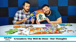 Crusaders: Thy Will Be Done - Our Thoughts (Board Game)