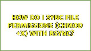 How do I sync file permissions (chmod +x) with rsync?