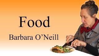 Food - How it affects you - Barbara O'Neill