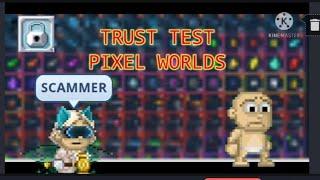 Trust Test | Pixel worlds | #pixelworlds