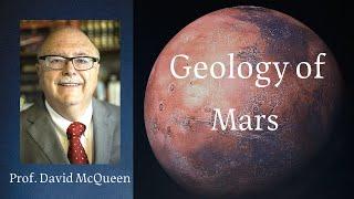 The Geology of Mars | Professor David McQueen