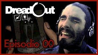 DreadOut / AUN NO ME ASUSTO - Episodio 00