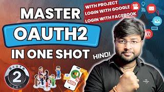 Learn OAuth2 with Project in one shot | AOuth2 Tutorial in Hindi | OAUTH2 CrashCourse