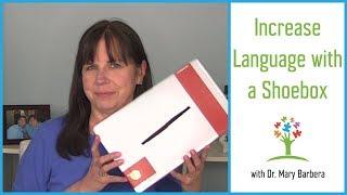 Increasing Language in Children with Autism Through a Shoebox