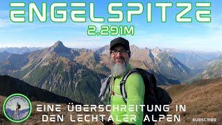 Die Engelspitze 2.291m | Bergtour in den Lechtaler Alpen | Ich erkunde ein neues Bergtouren-Gebiet