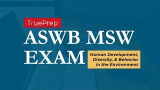 ASWB MSW Practice Test #1 | TruePrep