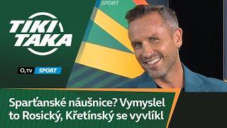 TIKI-TAKA: Sparťanské náušnice? Vymyslel to Rosický, Křetínský se vyvlíknul