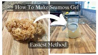 How To Make SEA MOSS Gel | Easiest Method | 3 Easy Steps | Healthy