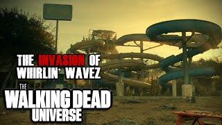 The Invasion of Whirlin' Wavez Explored | The Walking Dead Universe Lore