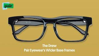 Trying On The Drew | Pair Eyewear’s Wider Frames