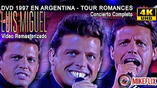 LUIS MIGUEL VIVO  ARGENTINA 97 DVD TOUR ROMANCES VERSION REMASTERIZADA COMPLETO 4K by MIKEFLIX