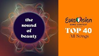 Eurovision 2022: Top 40 // Fifth Arrangement