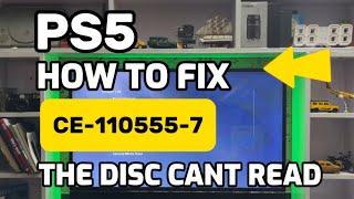 How To Fix PS5 CE-110555-7 The disc Cannot be read