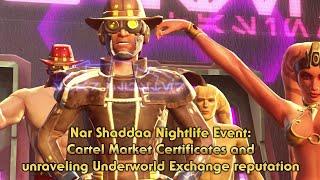 Nar Shaddaa Nightlife Event: Cartel Market Certificates and Underworld Exchange reputation system