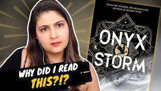 ROASTING Onyx Storm (dear god let it end)