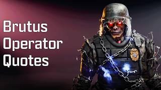 Black Ops 6 Zombies - Brutus Operator Quotes