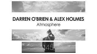 Darren O'Brien & Alex Holmes - Atmosphere