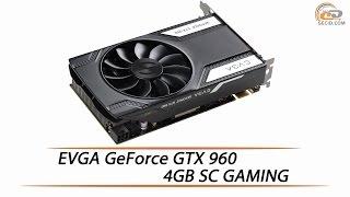 EVGA GeForce GTX 960 4GB SC GAMING - Review & Testing