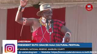 President Ruto's Speech In Samburu During MAA Cultural Festival -FULL SPEECH