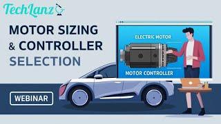 Motor Sizing & Motor Controller Selection for EV Application